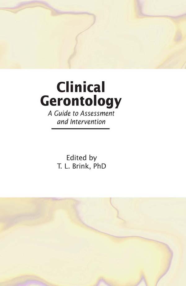 Clinical Gerontology by T.L. Brink