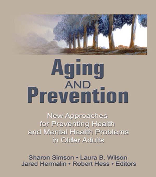 Aging and Prevention by Robert E Hess