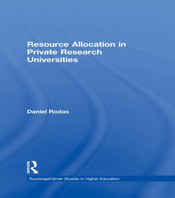 Resource Allocation in Private Research Universities by Daniel Rodas