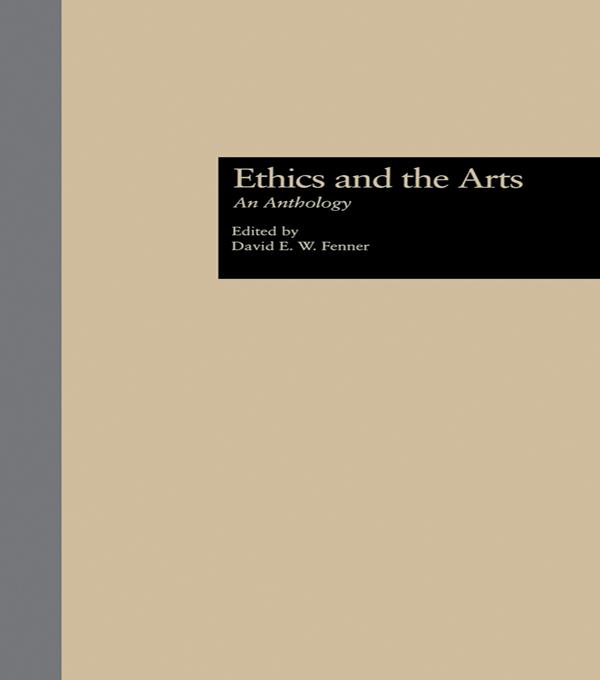 Ethics and the Arts by David E. W. Fenner