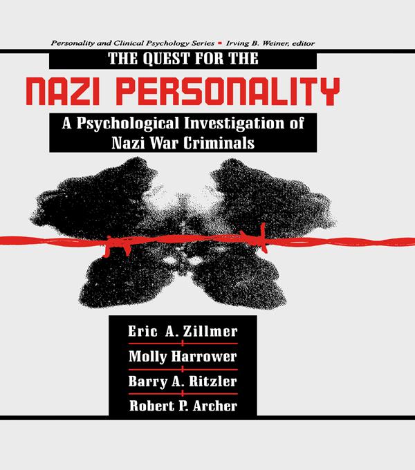 The Quest for the Nazi Personality by Barry A. Ritzler, Eric A. Zillmer, Molly Harrower, Robert P. Archer