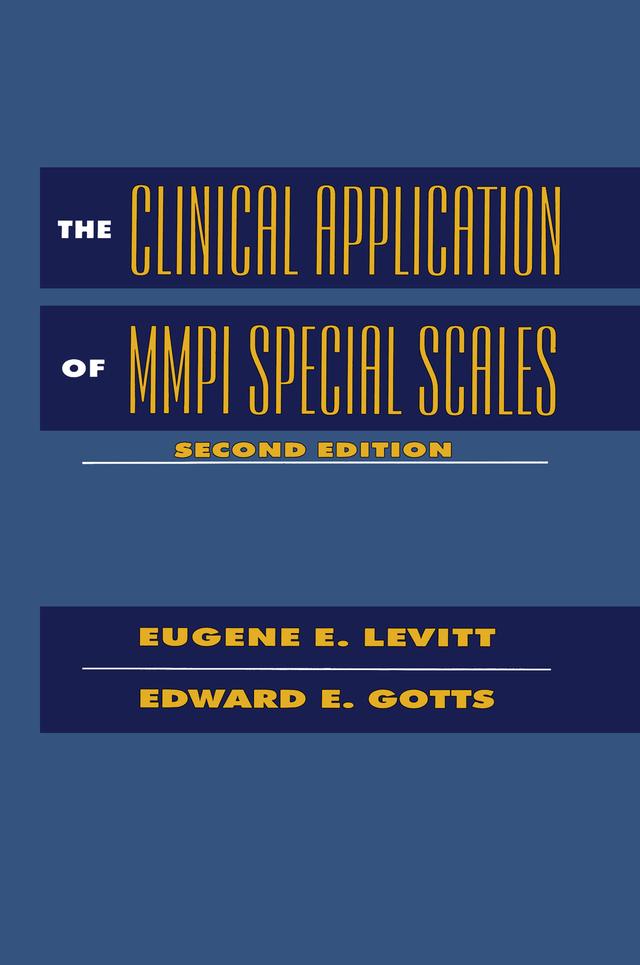 The Clinical Application of MMPI Special Scales by Edward E. Gotts, Eugene E. Levitt