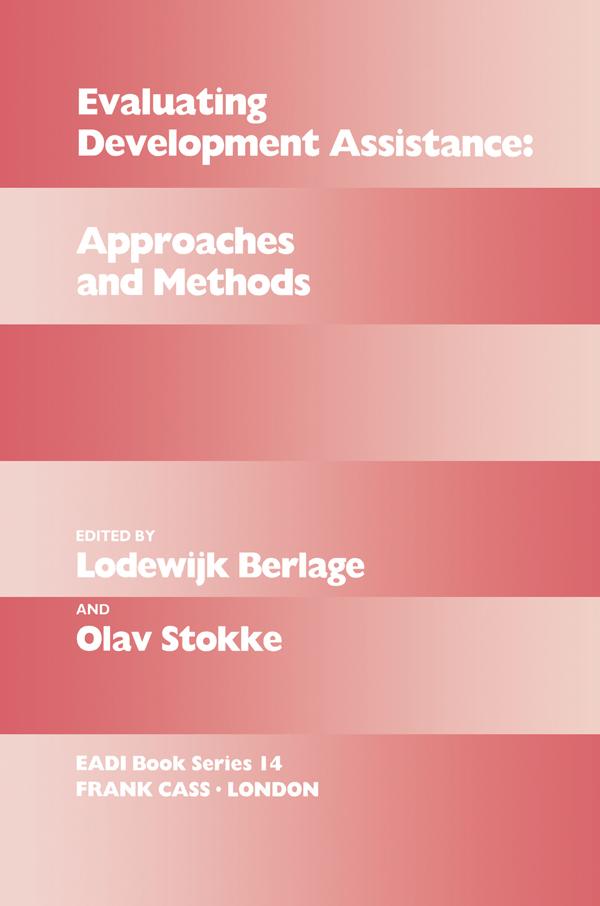 Evaluating Development Assistance by Lodewijk Berlage, Olav Stokke