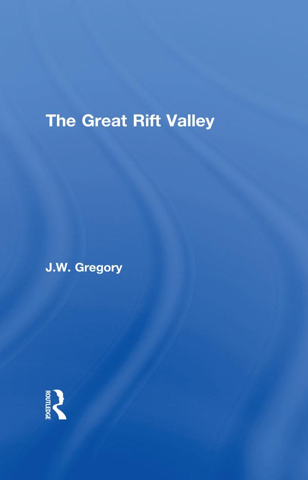The Great Rift Valley by J.W. Gregory