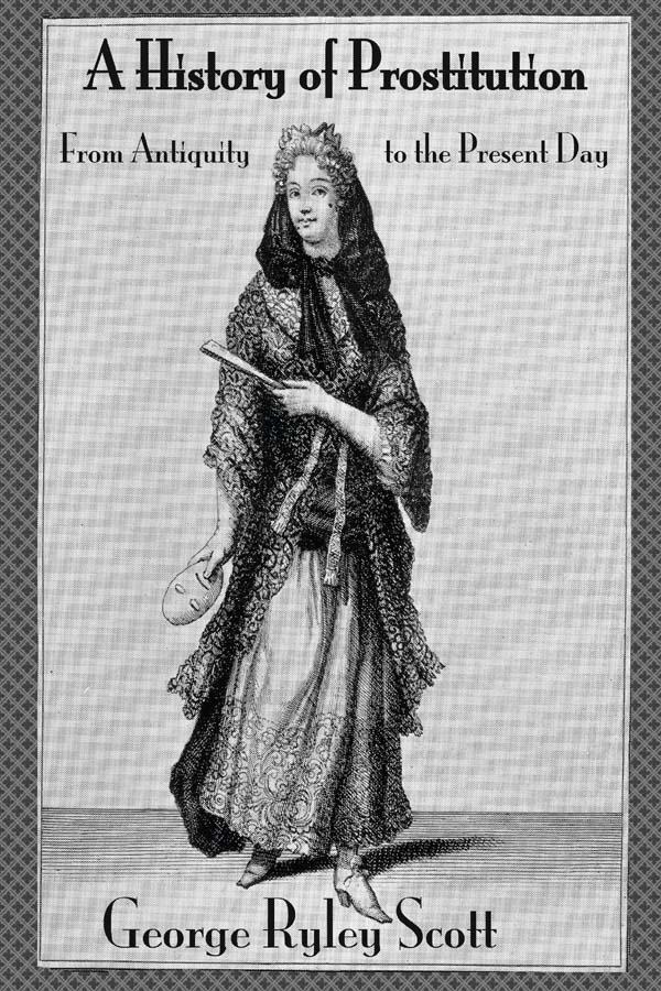A History of Prostitution by George Ryley Scott
