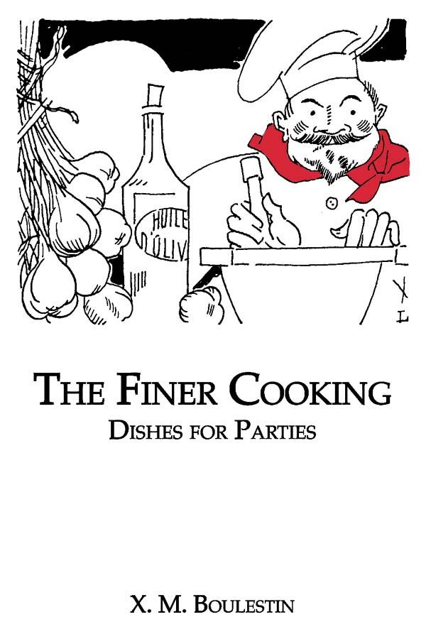 Finer Cooking: Dishes For by Boulestin