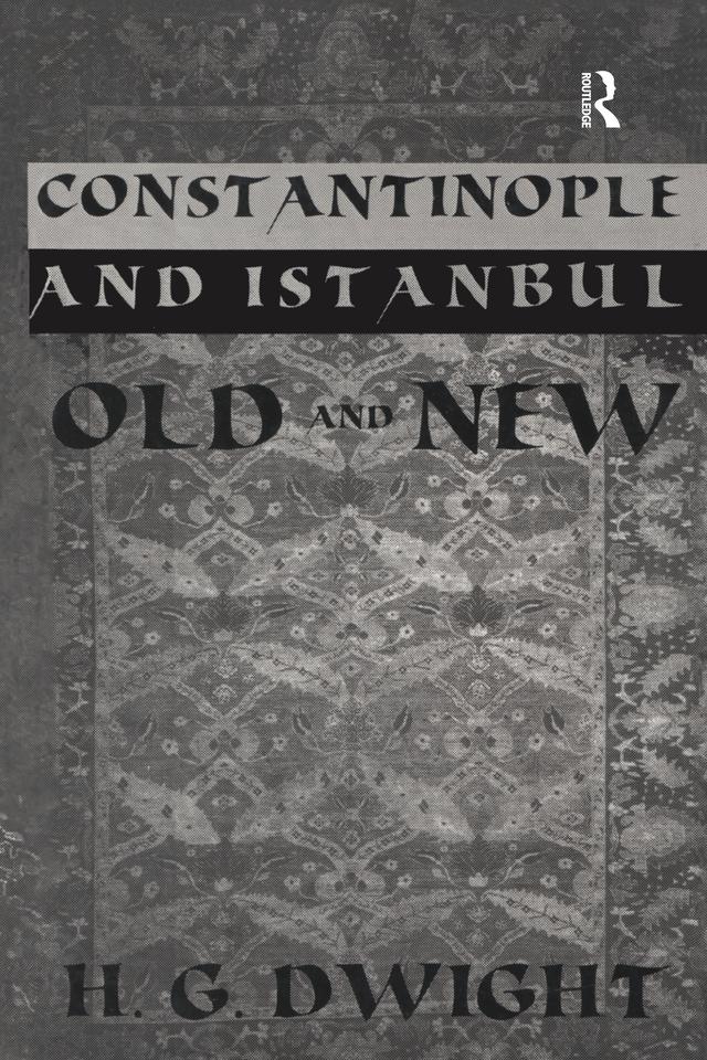 Constantinople by H.G. Dwight