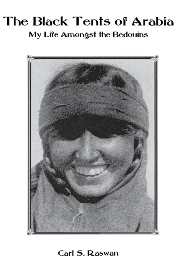 The Black Tents of Arabia by Cari S. Raswan