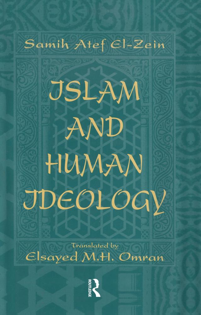 Islam & Human Ideology by Samih Atef El-Zeyn