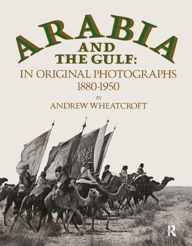 Arabia & The Gulf by Wheatcroft