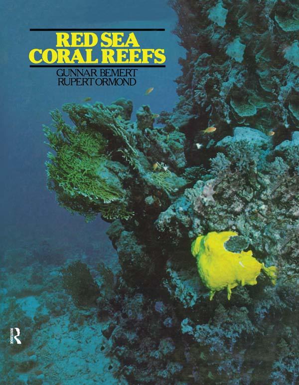 Red Sea Coral Reefs by Gunnar Bemert, Rupert Ormond