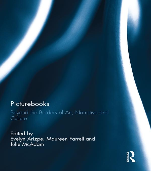 Picturebooks by Evelyn Arizpe, Julie McAdam, Maureen Farrell