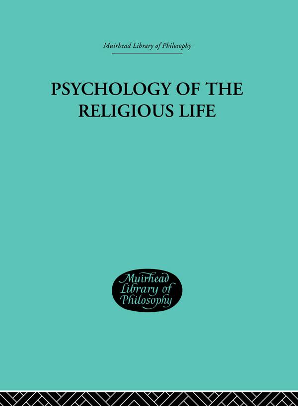 Psychology of the Religious Life by George Malcolm Stratton