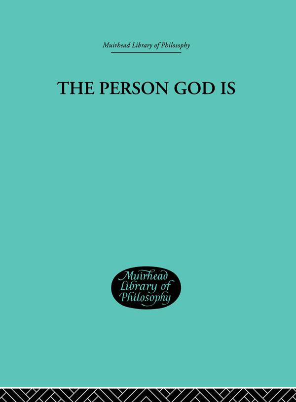 The Person God Is by Peter A. Bertocci