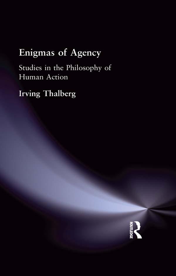 Enigmas of Agency by Irving Thalberg