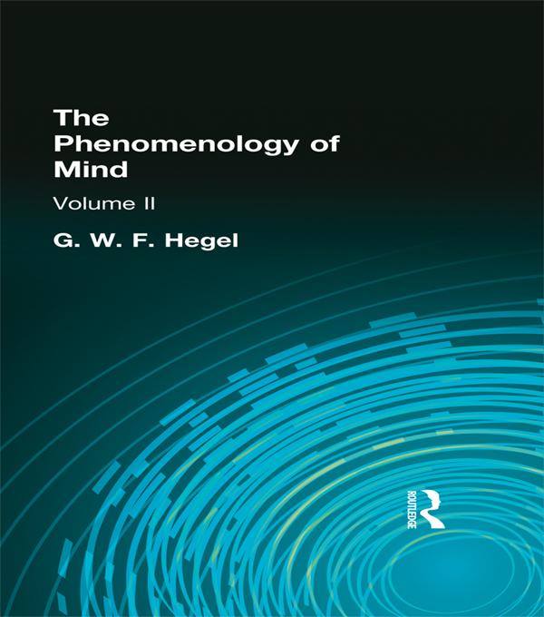 The Phenomenology of Mind by G W F Hegel