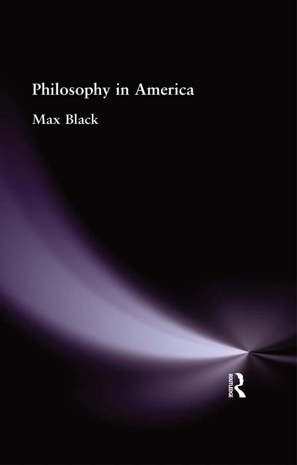 Philosophy in America by Max Black