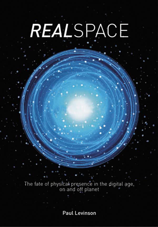 Real Space by Paul Levinson
