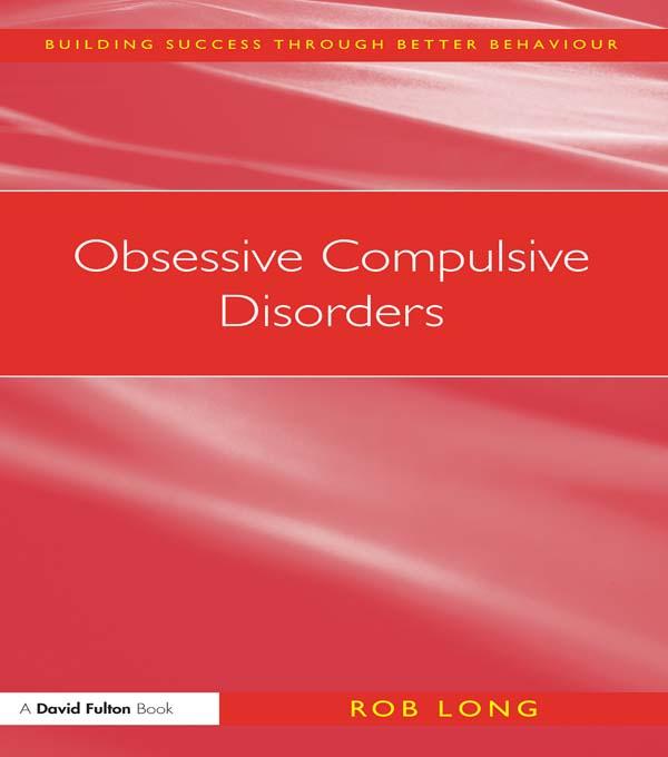 Obsessive Compulsive Disorders by Rob Long