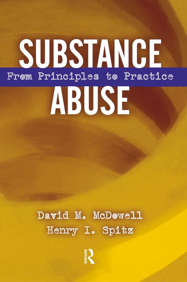 Substance Abuse by David McDowell, Henry I. Spitz