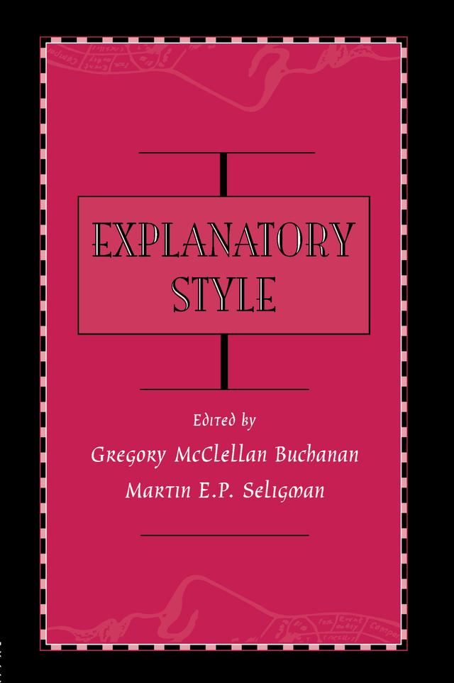 Explanatory Style by Gregory McClell Buchanan, Martin E.P. Seligman