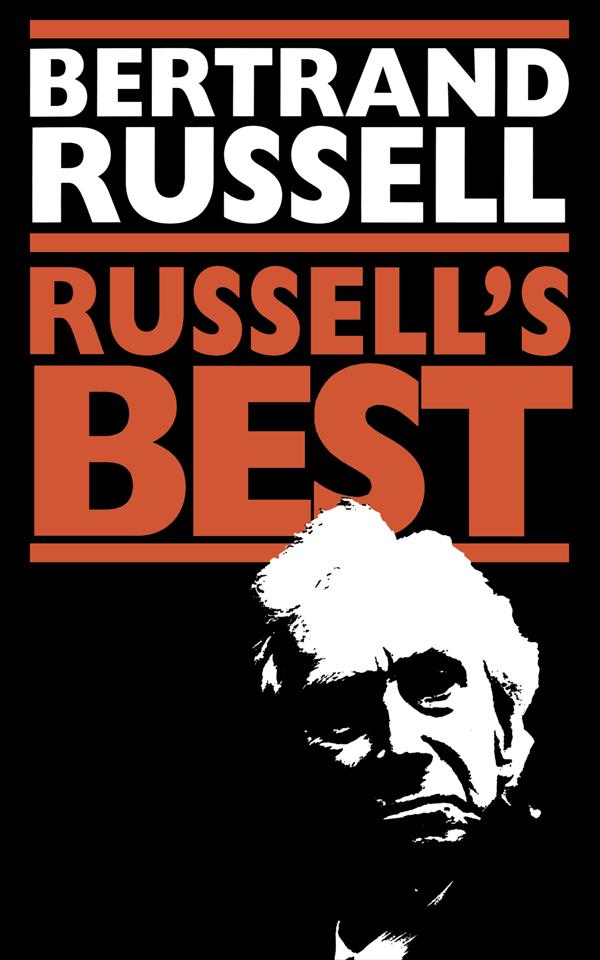 Bertrand Russell's Best by Bertrand Russell