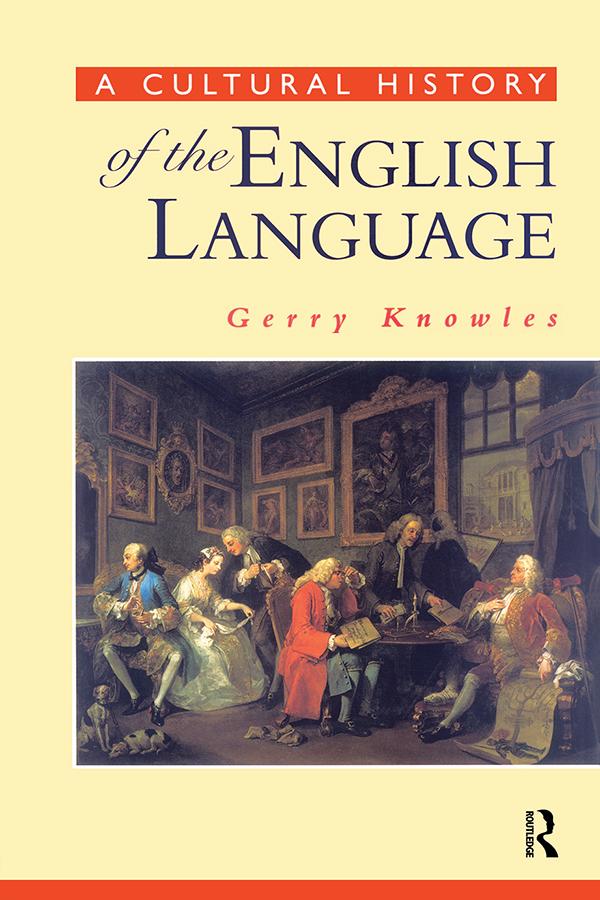 A Cultural History of the English Language by Gerry Knowles