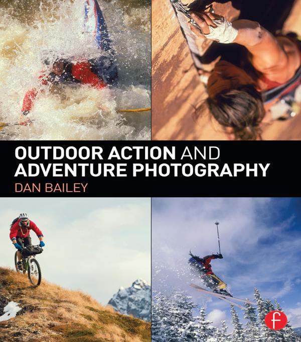 Outdoor Action and Adventure Photography by Dan Bailey