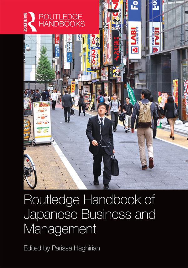 Routledge Handbook of Japanese Business and Management by Parissa Haghirian