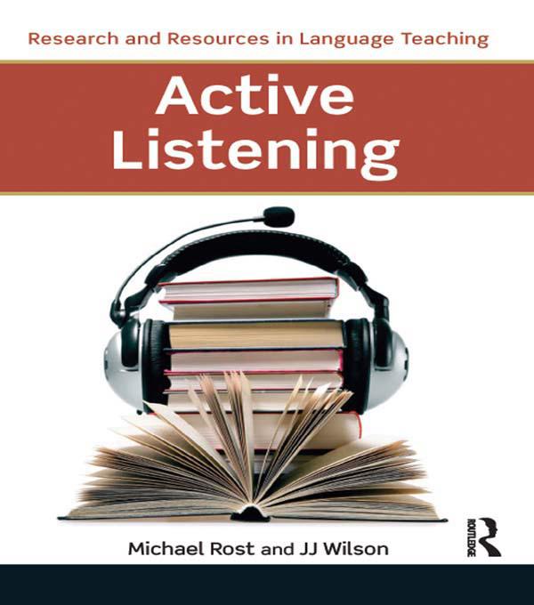 Active Listening by J. J. Wilson, Michael Rost