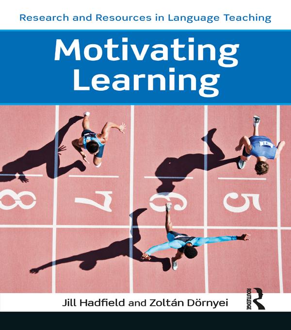Motivating Learning by Jill Hadfield, Zoltán Dörnyei