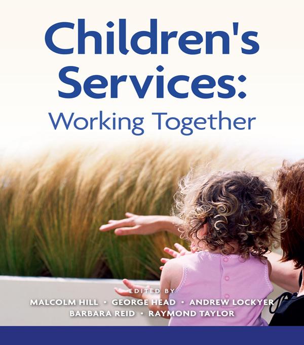 Children's Services by Andrew Lockyer, Barbara Reid, Malcolm Hill, Raymond Taylor, Sir George Head