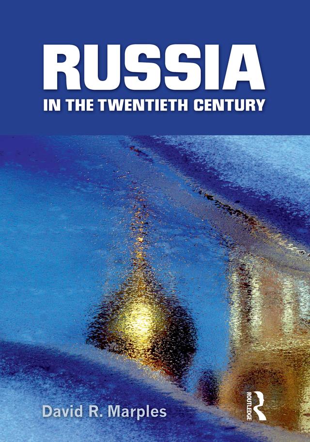 Russia in the Twentieth Century by David R. Marples