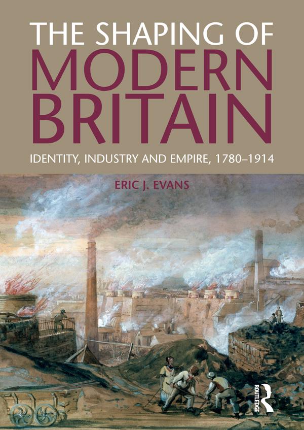The Shaping of Modern Britain by Eric Evans
