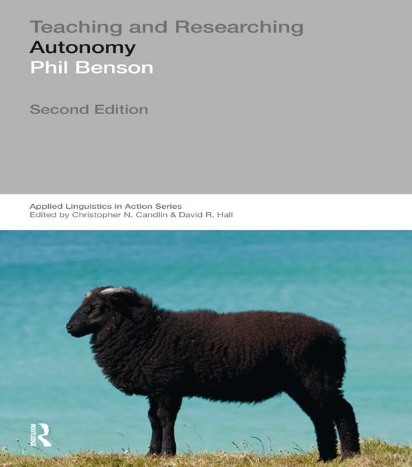 Teaching and Researching: Autonomy in Language Learning by Phil Benson
