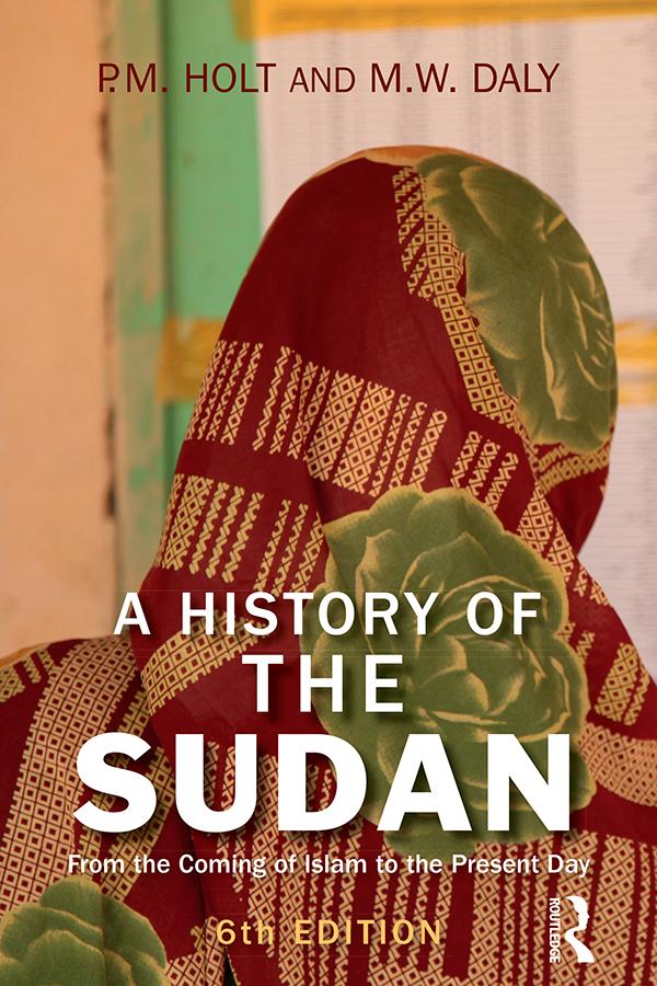 A History of the Sudan by M. W. Daly, P. M. Holt