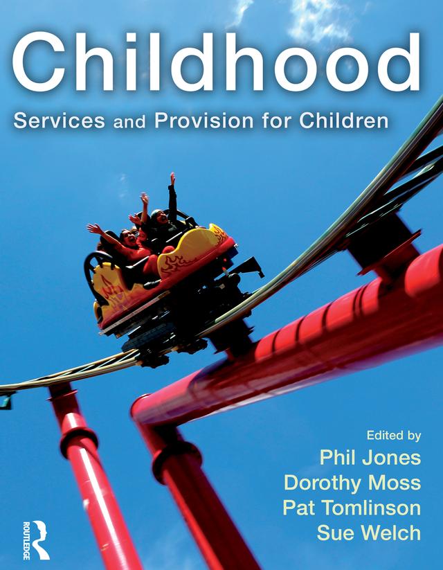 Childhood by Dorothy Moss, Pat Tomlinson, Phil Jones, Sue Welch