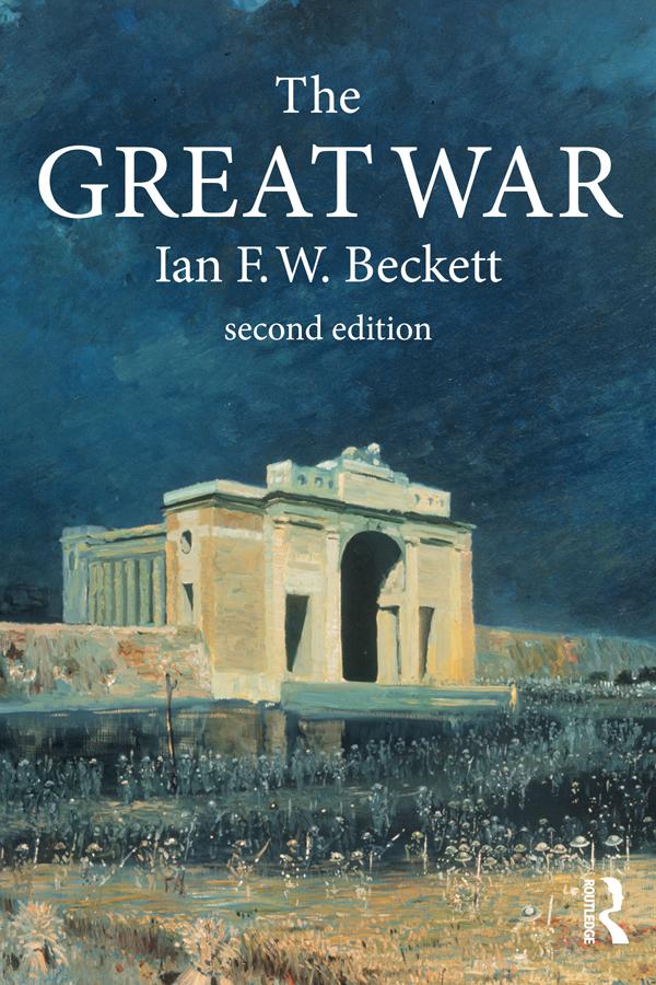 The Great War by Ian F. W. Beckett