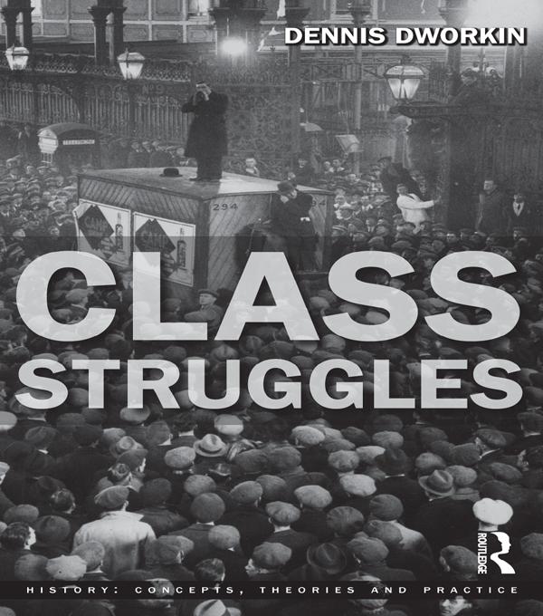 Class Struggles by Dennis L. Dworkin