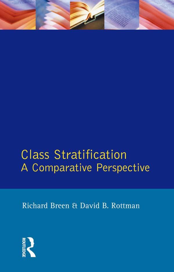 Class Stratification by David B. Rottman, Richard Breen