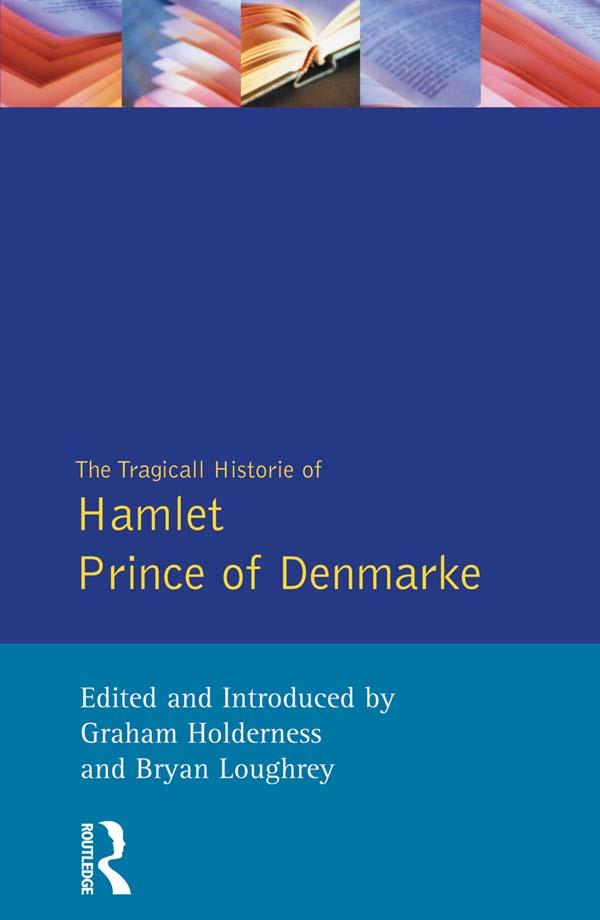 Hamlet - The First Quarto (Sos) by Bryan Loughrey, Graham Holderness, William Shakespeare