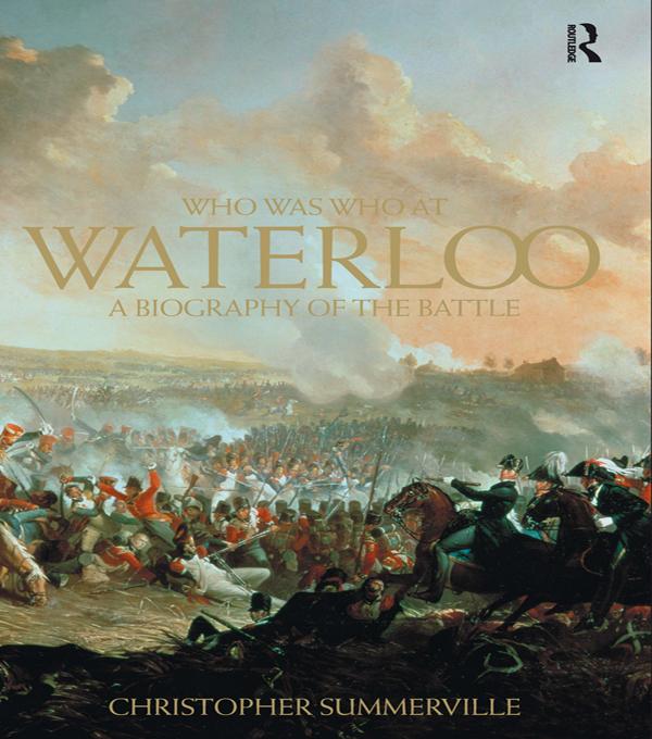 Who was Who at Waterloo by Christopher Summerville