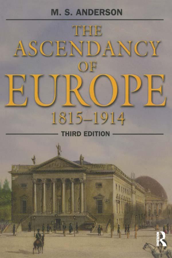 The Ascendancy of Europe by M.S. Anderson