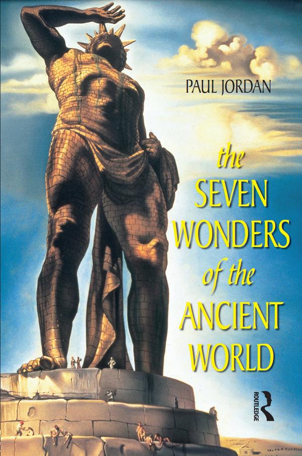 Seven Wonders of the Ancient World by Paul Jordan