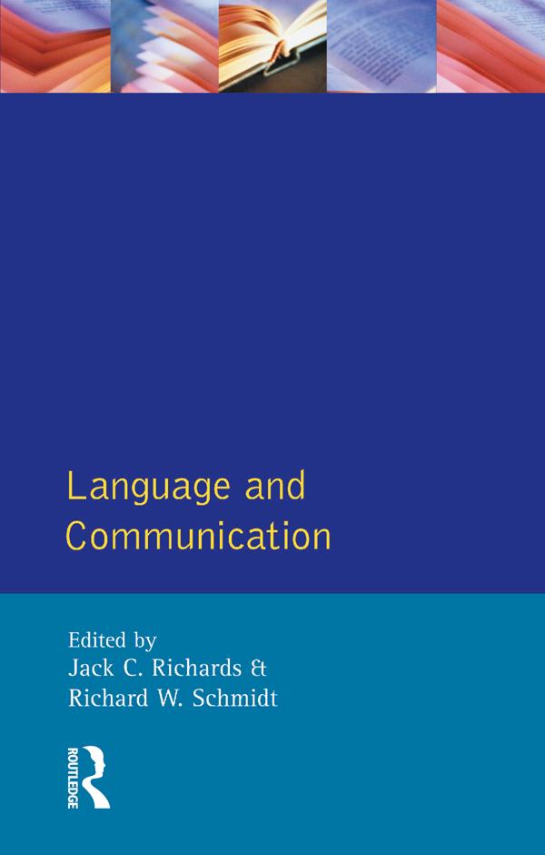 Language and Communication by Jack C. Richards, R.W. Schmidt
