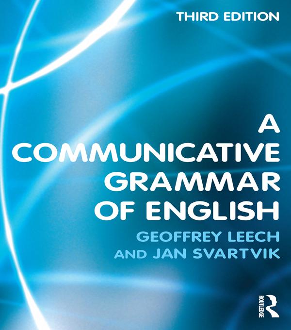 A Communicative Grammar of English by Geoffrey Leech, Jan Svartvik