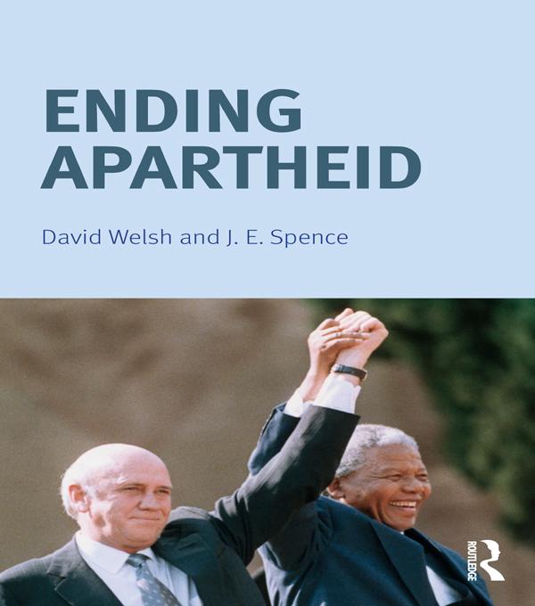 Ending Apartheid by David Welsh, Jack Spence