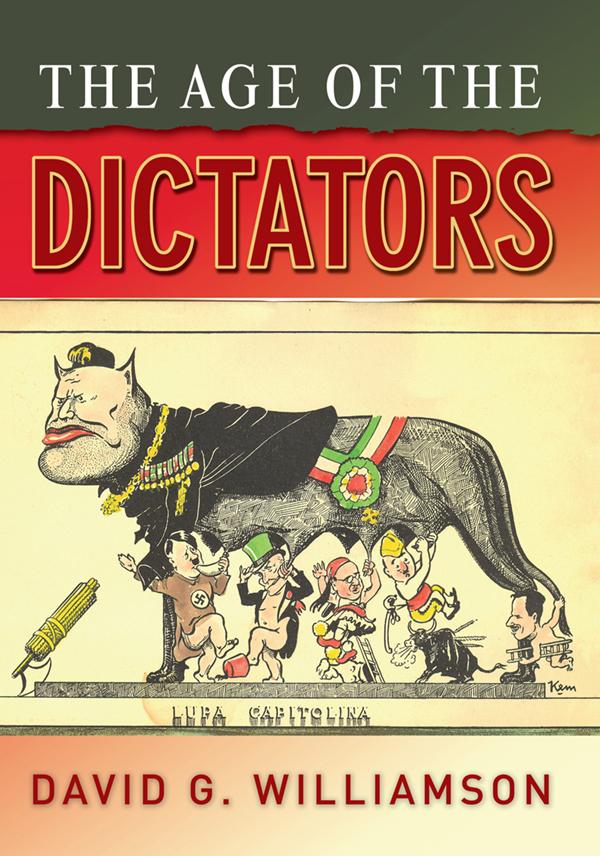 The Age of the Dictators by D.G. Williamson