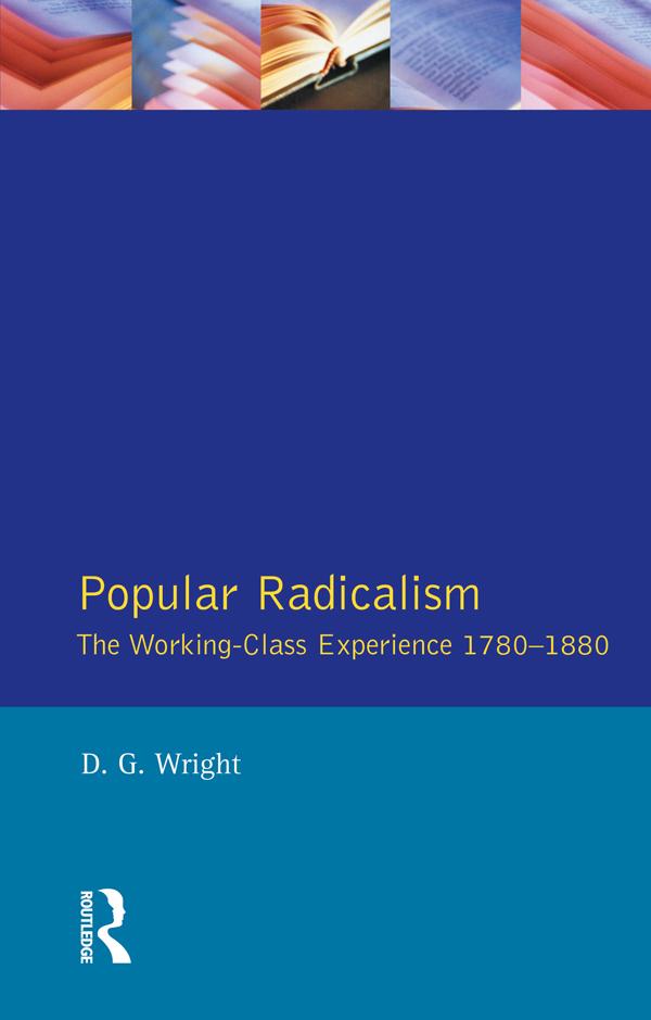 Popular Radicalism by D. G. Wright