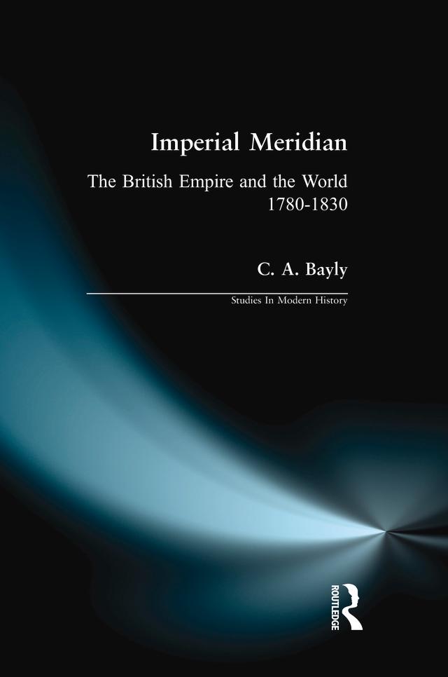 Imperial Meridian by C. A. Bayly